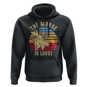 Funny The Moose Is Loose Hoodie Moose Lover Retro Vintage TS11 Black Print Your Wear