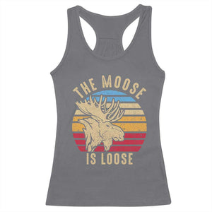Funny The Moose Is Loose Racerback Tank Top Moose Lover Retro Vintage TS11 Charcoal Print Your Wear