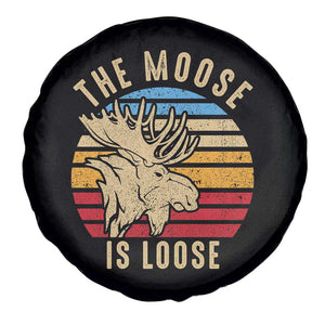 Funny The Moose Is Loose Spare Tire Cover Moose Lover Retro Vintage TS11 Print Your Wear