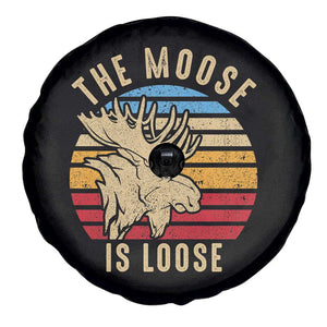 Funny The Moose Is Loose Spare Tire Cover Moose Lover Retro Vintage TS11 Print Your Wear