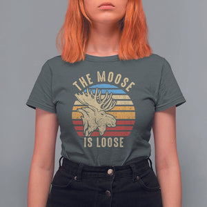 Funny The Moose Is Loose T Shirt For Women Moose Lover Retro Vintage TS11 Dark Heather Print Your Wear