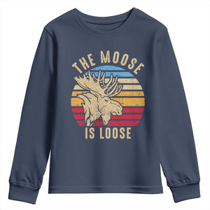 Funny The Moose Is Loose Youth Sweatshirt Moose Lover Retro Vintage TS11 Navy Print Your Wear