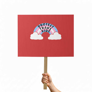 Funny Protect Trans Kids Protest Sign LGBT Pride Rainbow TS11 Horizontal 18" × 24" Red Print Your Wear