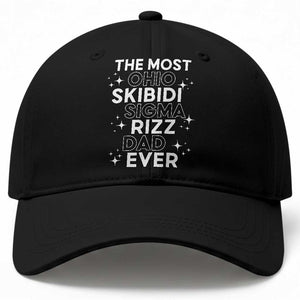 Funny The Most Ohio Skibidi Sigma Rizz Dad Ever Baseball Cap Father's Day TS11 Print Your Wear