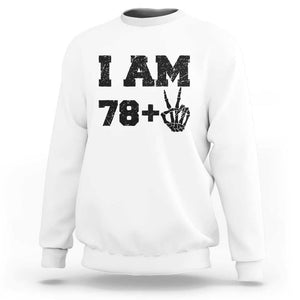 Funny 80th Birthday Sweatshirt I Am 79 Plus 80 Years Old Skull TS11 White Print Your Wear