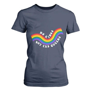 No Kings But Yas Queens LGBTQ Pride Retro Rainbow T Shirt For Women