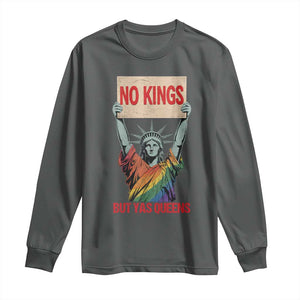 No Kings But Yas Queens Long Sleeve Shirt Statue Of Liberty LGBTQ Pride Ally Pride TS11 Dark Heather Print Your Wear