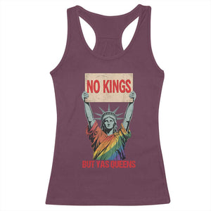No Kings But Yas Queens Racerback Tank Top Statue Of Liberty LGBTQ Pride Ally Pride TS11 Maroon Print Your Wear