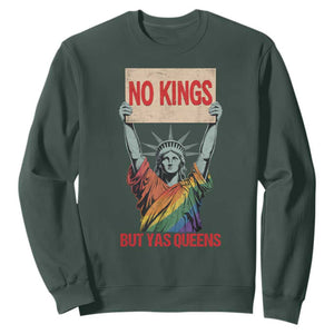 No Kings But Yas Queens Sweatshirt Statue Of Liberty LGBTQ Pride Ally Pride TS11 Dark Forest Green Print Your Wear