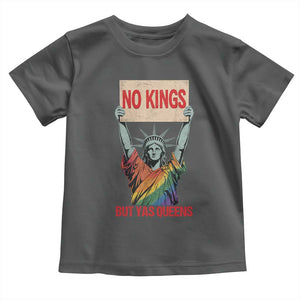 No Kings But Yas Queens Toddler T Shirt Statue Of Liberty LGBTQ Pride Ally Pride TS11 Dark Heather Print Your Wear