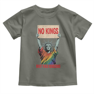 No Kings But Yas Queens Toddler T Shirt Statue Of Liberty LGBTQ Pride Ally Pride TS11 Military Green Print Your Wear