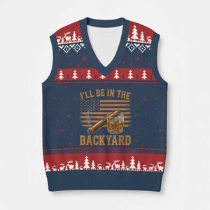 I Will Be In The Backyard V-Neck Knit Sweater Vest Funny Bourbon Cigar Lover USA Flag