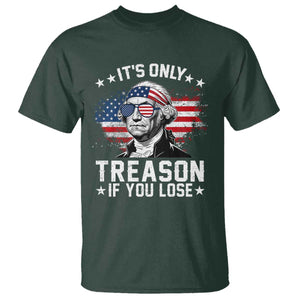 It Is Only Treason If You Lose George Washington T Shirt Funny 4th of July Vintage American Flag