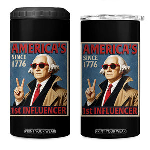 George Washington America's 1st Influencer 4 in 1 Can Cooler Tumbler Funny Founding Father USA