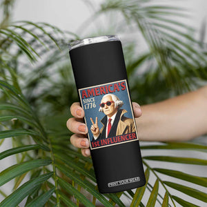 George Washington America's 1st Influencer Skinny Tumbler Funny Founding Father USA