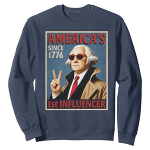George Washington America's 1st Influencer Sweatshirt Funny Founding Father USA