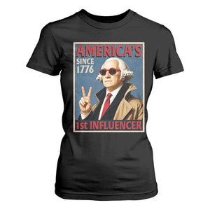 George Washington America's 1st Influencer T Shirt For Women Funny Founding Father USA