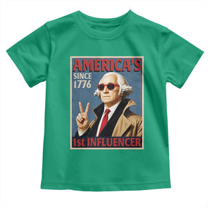 George Washington America's 1st Influencer Toddler T Shirt Funny Founding Father USA