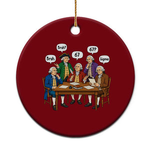 Founding Fathers 67 Bruh Sigma Ceramic Ornament Funny US History Meme