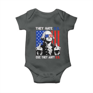They Hate US Cuz They Ain't US Baby Onesie George Washington 4th of July