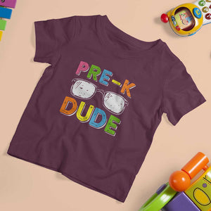 Pre-K Dude T Shirt For Kid First Day Of School Glasses Nerd TS11 Maroon Print Your Wear