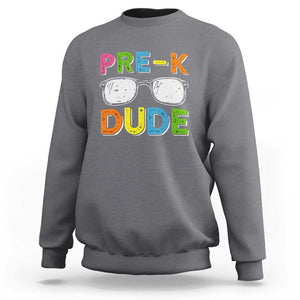 Pre-K Dude Sweatshirt First Day Of School Glasses Nerd TS11 Charcoal Print Your Wear
