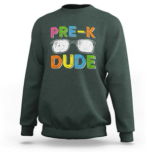 Pre-K Dude Sweatshirt First Day Of School Glasses Nerd TS11 Dark Forest Green Print Your Wear