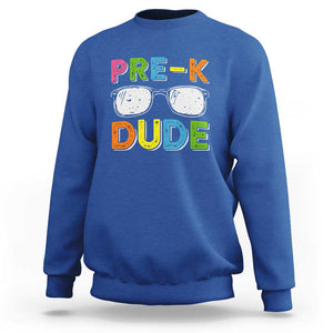 Pre-K Dude Sweatshirt First Day Of School Glasses Nerd TS11 Royal Blue Print Your Wear