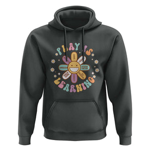 Play Is Learning Hoodie Teachers Inspirational Retro Groovy Daisy TS11 Dark Heather Print Your Wear