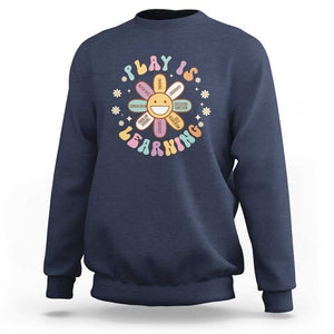 Play Is Learning Sweatshirt Teachers Inspirational Retro Groovy Daisy TS11 Navy Print Your Wear