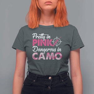 Funny Hunter T Shirt For Women Pretty In Pink Dangerous In Camo Hunting TS11 Dark Heather Print Your Wear