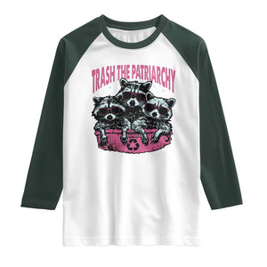 Funny Trash The Patriarchy Raglan Shirt Feral Feminist Racoon TS11 White Dark Forest Green Print Your Wear