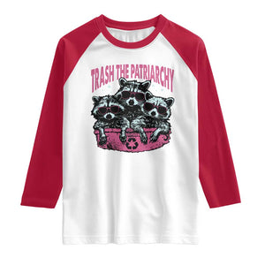 Funny Trash The Patriarchy Raglan Shirt Feral Feminist Racoon TS11 White Red Print Your Wear