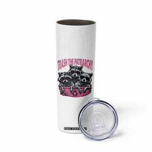 Funny Trash The Patriarchy Skinny Tumbler Feral Feminist Racoon TS11 Print Your Wear