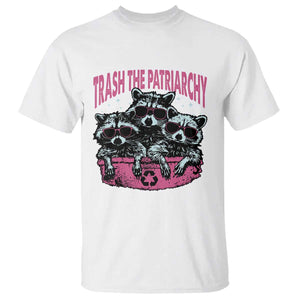 Funny Trash The Patriarchy T Shirt Feral Feminist Racoon TS11 White Print Your Wear