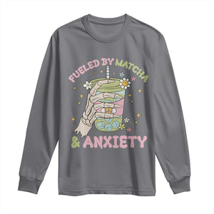 Funny Fueled By Matcha And Anxiety Long Sleeve Shirt Matcha Lover TS11 Charcoal Print Your Wear