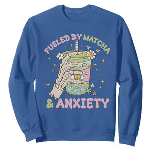 Funny Fueled By Matcha And Anxiety Sweatshirt Matcha Lover TS11 Royal Blue Print Your Wear
