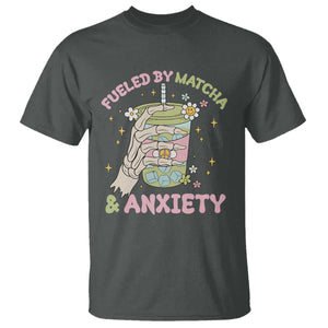 Funny Fueled By Matcha And Anxiety T Shirt Matcha Lover TS11 Dark Heather Print Your Wear