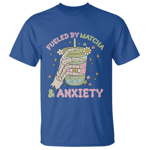 Funny Fueled By Matcha And Anxiety T Shirt Matcha Lover TS11 Royal Blue Print Your Wear