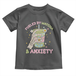 Funny Fueled By Matcha And Anxiety Toddler T Shirt Matcha Lover TS11 Dark Heather Print Your Wear