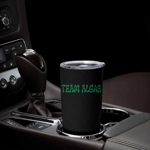 Team Algae Tumbler Cup Political Satire Lincoln Reflecting Pool Midterm TS11 Print Your Wear