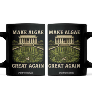 Make Algae Great Again Coffee Mug Funny Lincoln Memorial Reflecting Pool