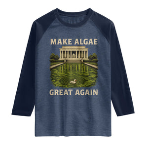 Make Algae Great Again Raglan Shirt Funny Lincoln Memorial Reflecting Pool