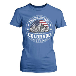 Colorado 150 America 250 Years T Shirt For Women Colorado Sesquicentennial Anniversary 1876 2026
