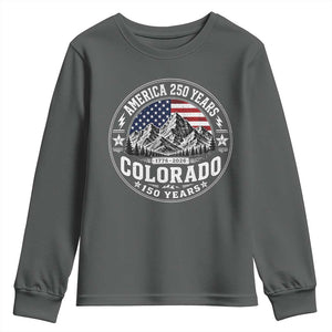 Colorado 150 America 250 Years Youth Sweatshirt Colorado Sesquicentennial Anniversary 1876 2026