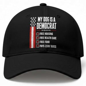 My Dog Is A Democrat Baseball Cap Funny Political Dog Owner
