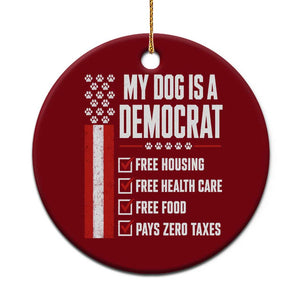 My Dog Is A Democrat Ceramic Ornament Funny Political Dog Owner