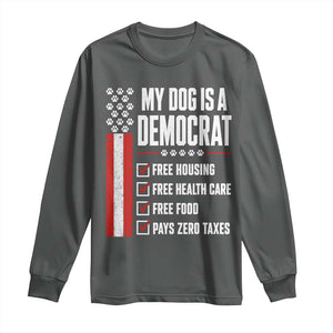 My Dog Is A Democrat Long Sleeve Shirt Funny Political Dog Owner