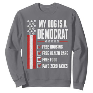 My Dog Is A Democrat Sweatshirt Funny Political Dog Owner