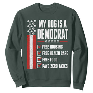 My Dog Is A Democrat Sweatshirt Funny Political Dog Owner